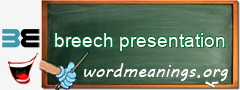 WordMeaning blackboard for breech presentation